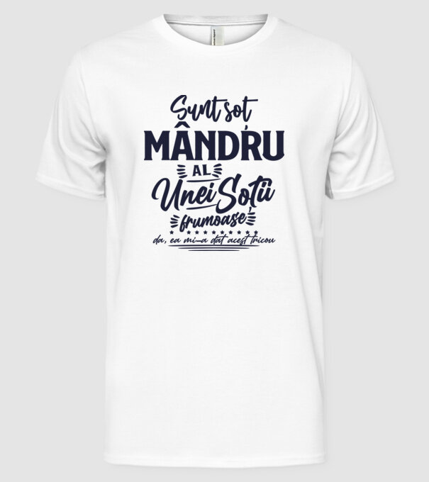Sunt soț mândru al unei soții frumoase - da, ea mi-a dat acest tricou model alb pe tricou