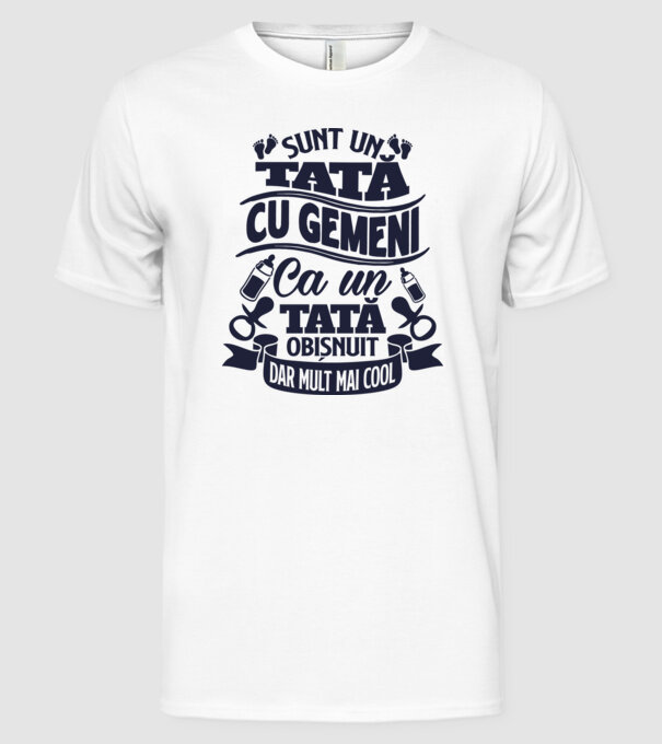 Sunt un tată cu gemeni, ca un tată obișnuit, dar mult mai cool model alb pe tricou