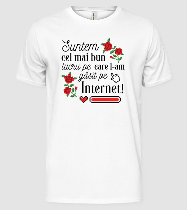 Suntem cel mai bun lucru pe care l-am găsit pe internet model alb pe tricou