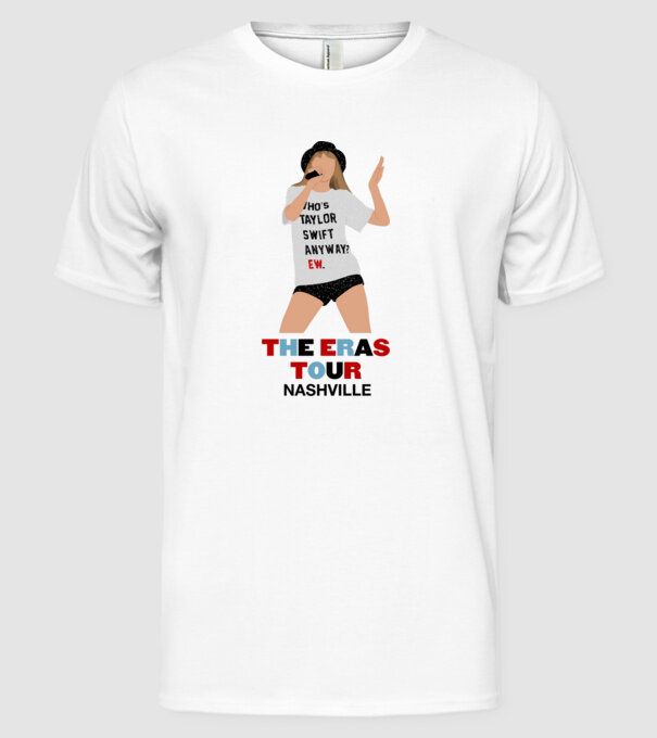 Taylor Swift The Eras Tour Nashville 2 model alb pe tricou