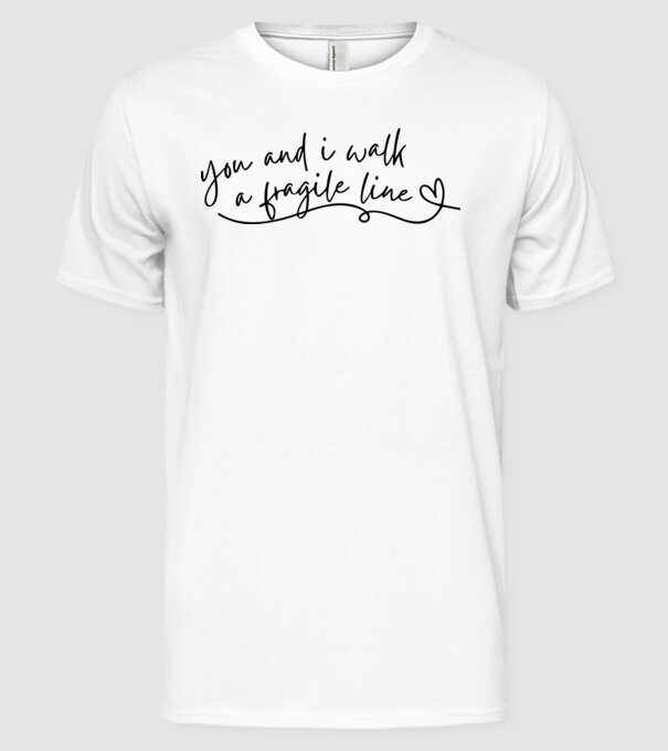 Taylor Swift you and i walk a fragile line model alb pe tricou