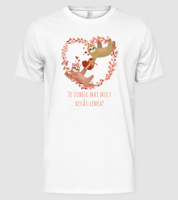 Te iubesc mai mult decât lenea model alb pe tricou