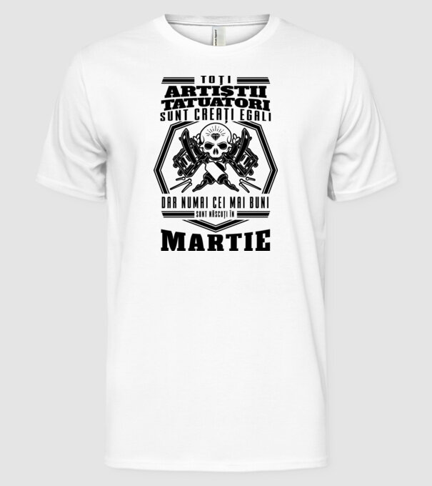 Toți artiștii tatuatori sunt creați egali martie model alb pe tricou
