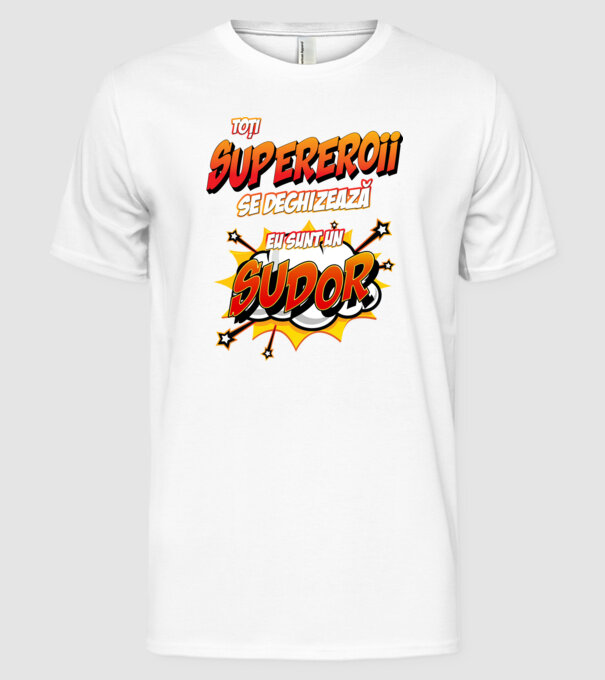 Toți supereroii se deghizează, eu sunt un sudor model alb pe tricou