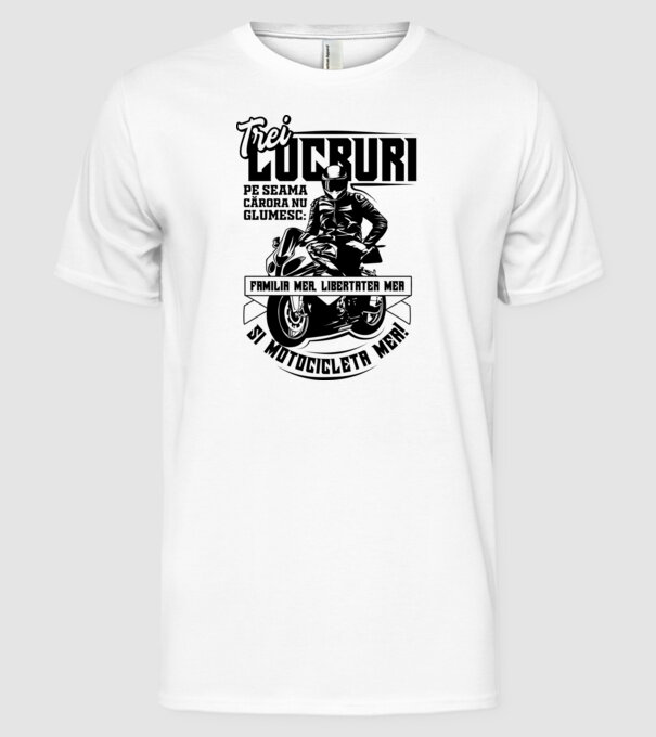 trei lucruri pe seama cărora nu glumesc: familia mea, libertatea mea și motocicleta mea model alb pe tricou