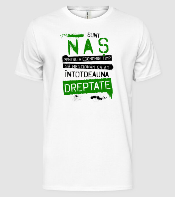 Sunt naș - pentru a economisi timp, să menționăm că am întotdeauna dreptate! model alb pe tricou