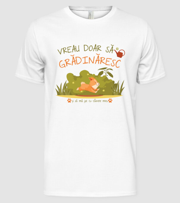 vreau doar să grădinăresc model alb pe tricou