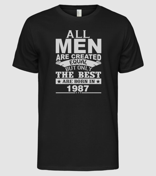 All men are created - 1987 model negru pe tricou