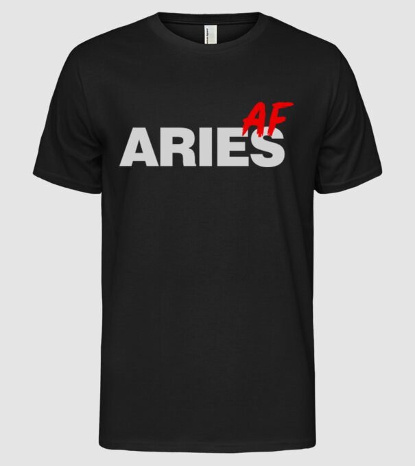 ARIES as fuck model negru pe tricou