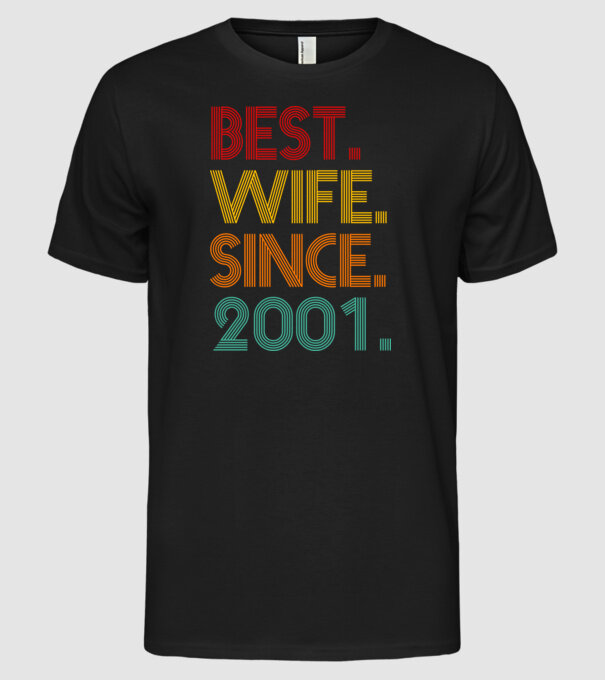 best wife since 2001 retro model negru pe tricou