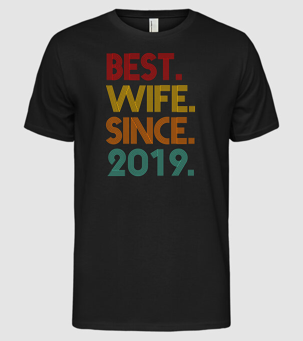 best wife since 2019 retro model negru pe tricou
