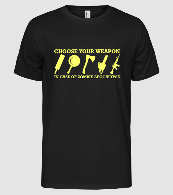 choose your weapon model negru pe tricou