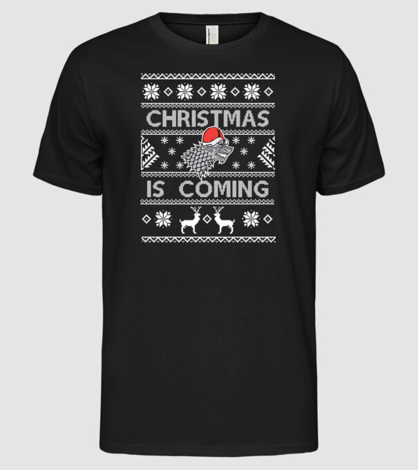 Christmas is Coming ugly sweater Game of Thrones model negru pe tricou