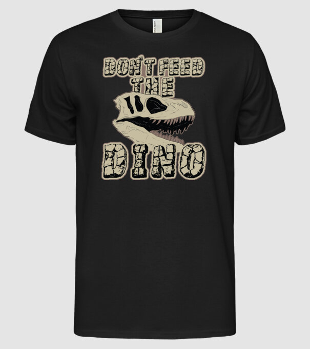 Dont feed the dino model negru pe tricou