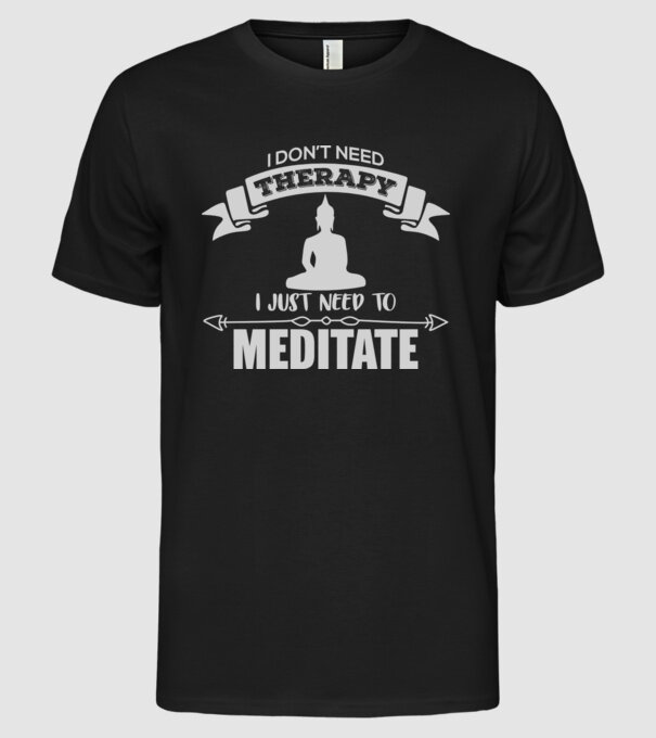 'don''t need therapy' model negru pe tricou