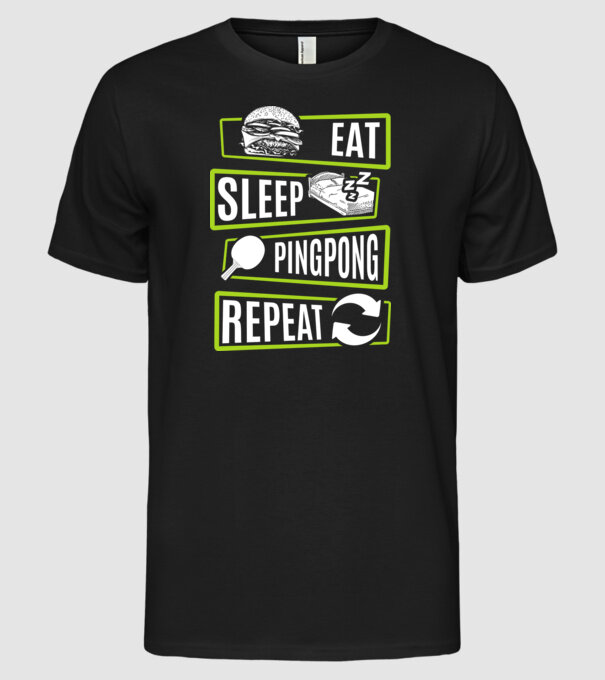 Eat sleep PING PONG repeat model negru pe tricou