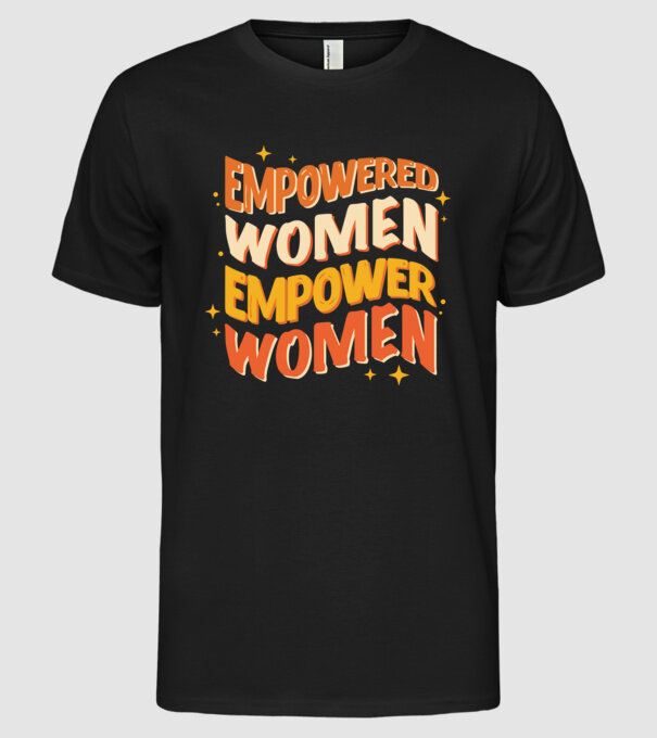 Empowered women empower women model negru pe tricou