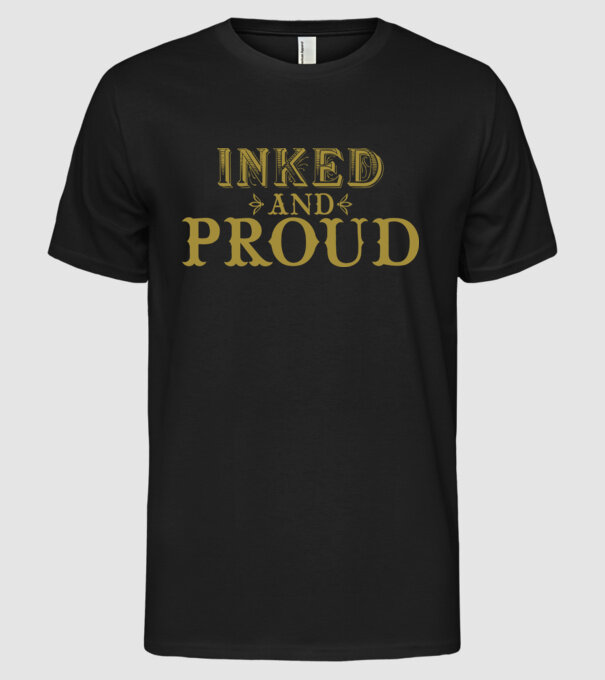 Inked and proud model negru pe tricou