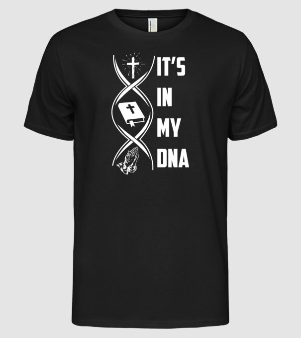 Its in my dna jesus model negru pe tricou