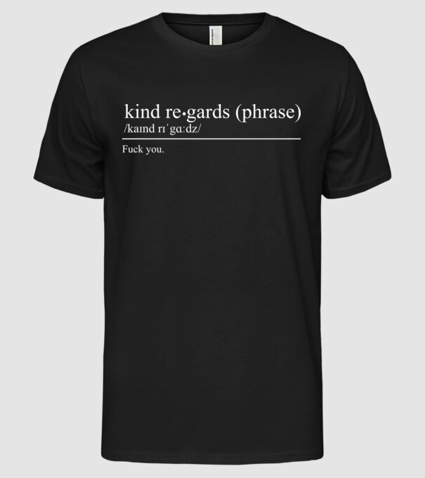 Kind regards model negru pe tricou