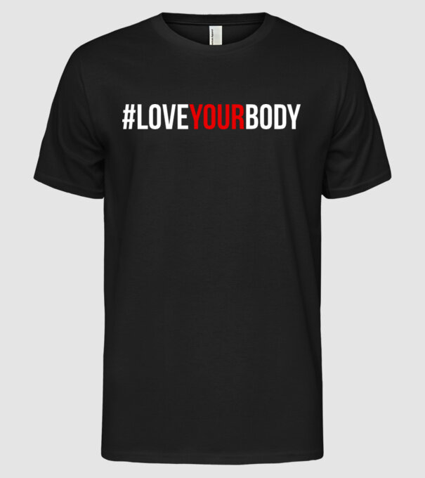 Love Your Body - Iubește-ți corpul model negru pe tricou