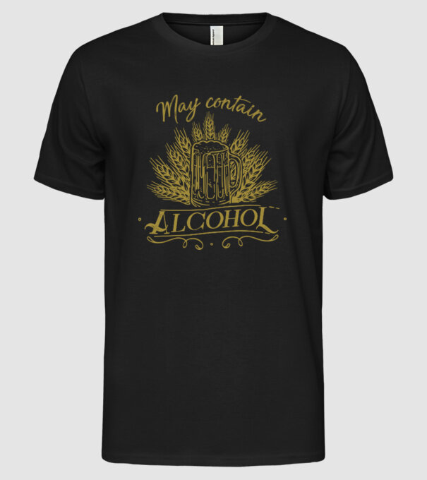 May contain alcohol2 model negru pe tricou