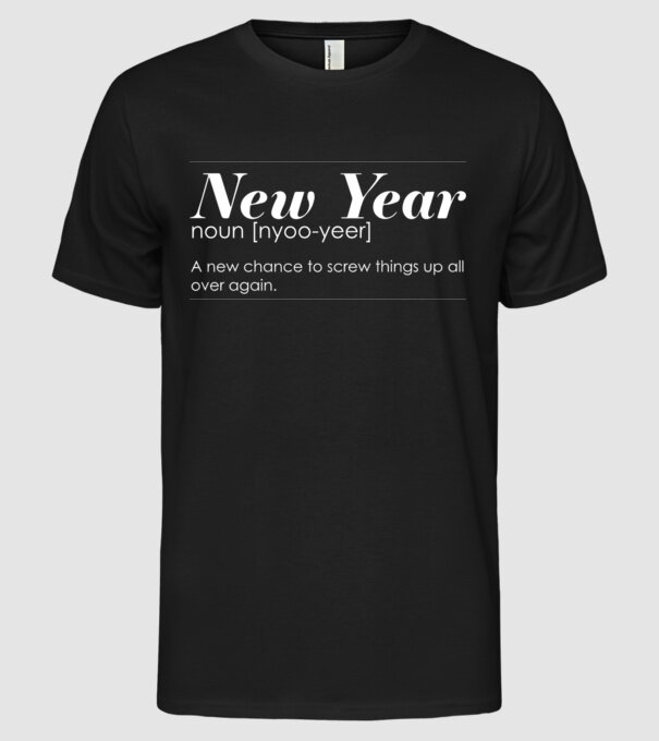 New year definition model negru pe tricou