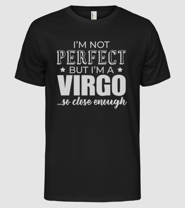 Not perfect, but VIRGO model negru pe tricou