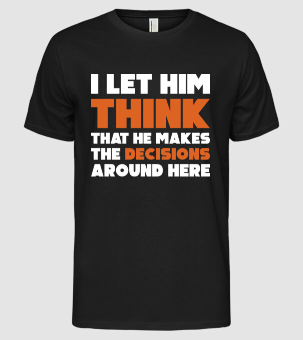 Motiv cuplu I let him think model negru pe tricou