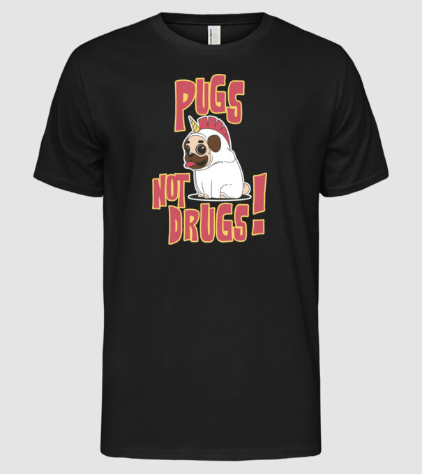 Pugs not drugs model negru pe tricou