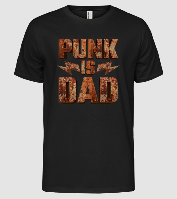 PUNK IS DAD model negru pe tricou