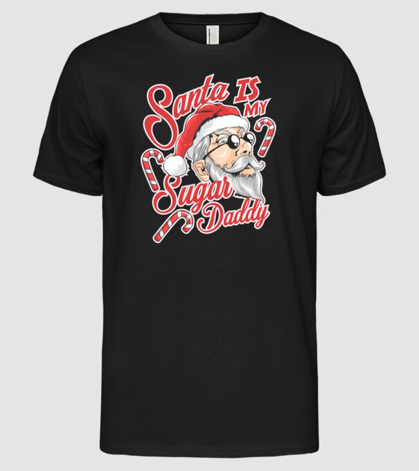 Santa is my sugar daddy model negru pe tricou