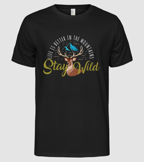 Stay wild model negru pe tricou
