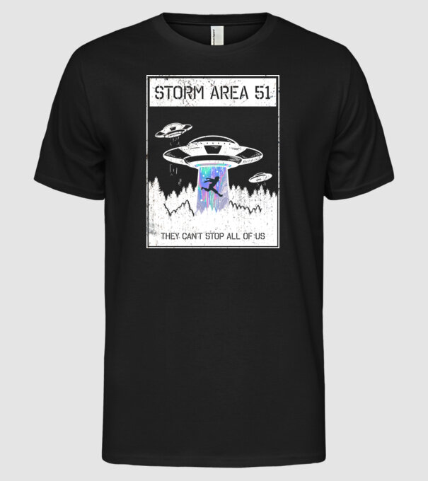 'Storm area 51 - They can''t stop all of us' model negru pe tricou