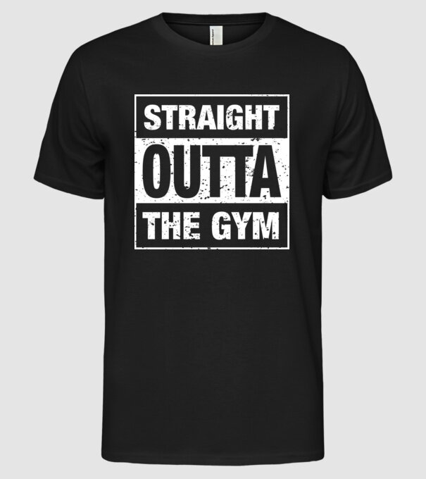 Straight outta gym model negru pe tricou