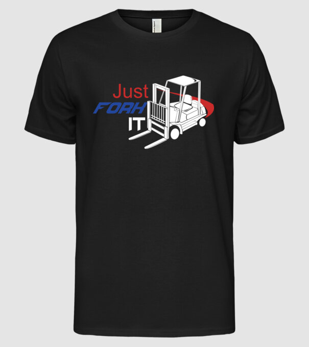 Targonca Just Fork It model negru pe tricou