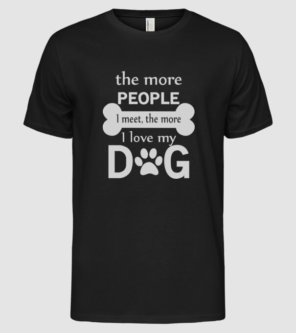 The more people i meet model negru pe tricou