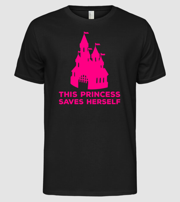 This princess saves herself model negru pe tricou