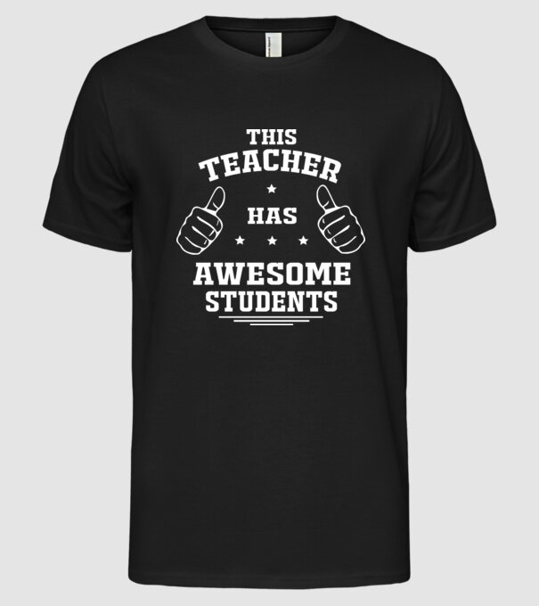 This teacher has awesome students model negru pe tricou