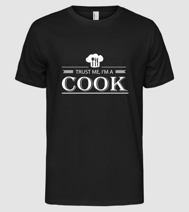 'Trust me I''m a cook' model negru pe tricou
