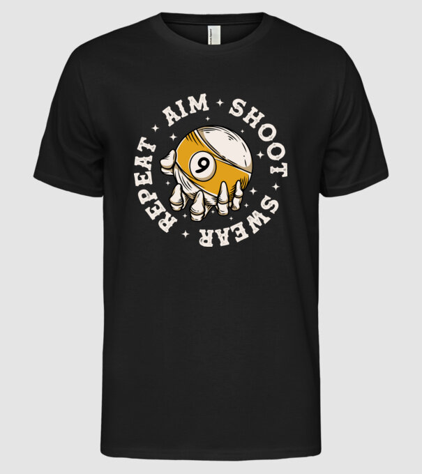 Aim Shoot Swear Repeat Biliard model negru pe tricou
