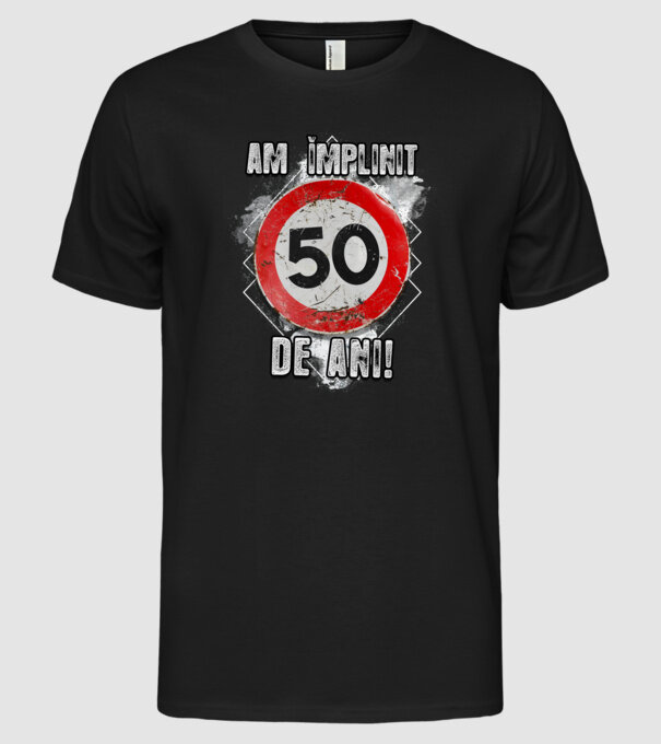 Am împlinit 50 de ani! model negru pe tricou