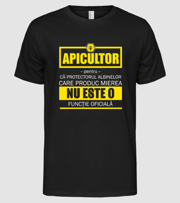 apicultor - pentru că protectorul albinelor care produc mierea nu este o funcție oficială model negru pe tricou