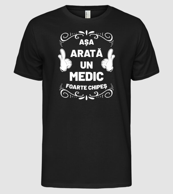Așa arată un medic foarte chipeș model negru pe tricou