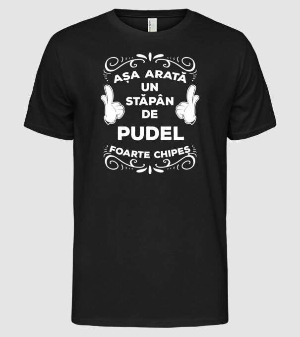 Așa arată un stăpân de Pudel foarte chipeș model negru pe tricou