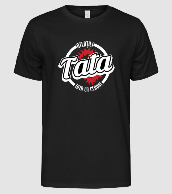 Atenție! Tata la ceaun! model negru pe tricou