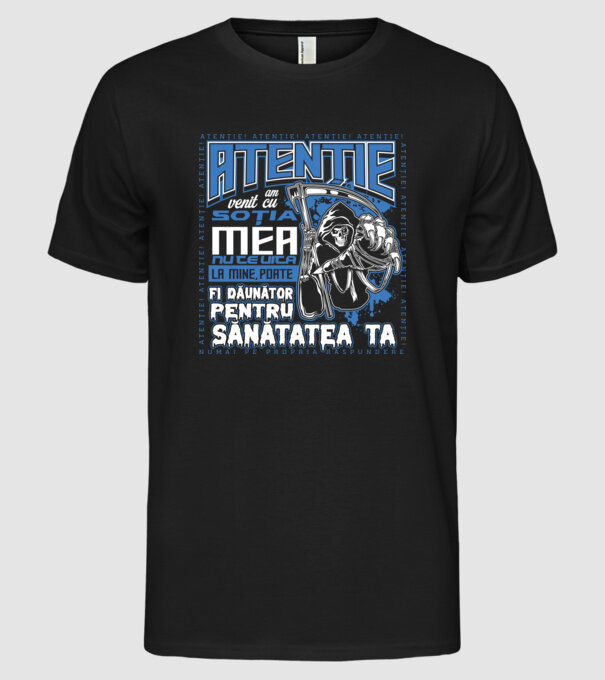 Atenție Am venit cu soția mea model negru pe tricou
