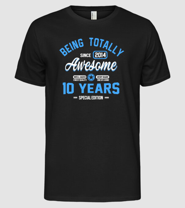 Being totally awesome 10 model negru pe tricou