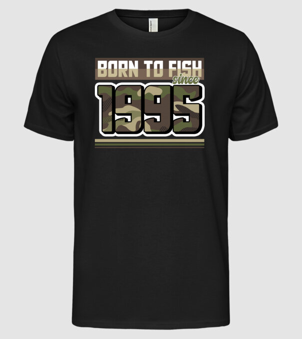 Born to fish since 1995 model negru pe tricou
