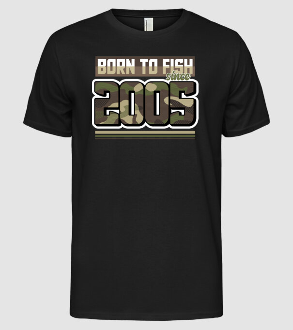 Born to fish since 2005 model negru pe tricou